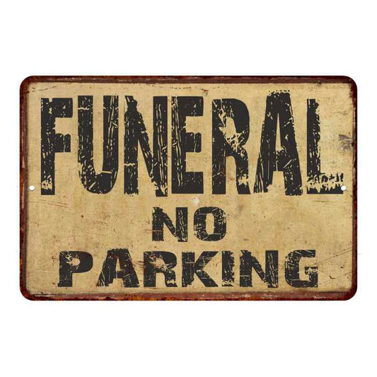 Funeral No Parking Sign, No Parking Sign, Vintage Look Chic Sign, Funeral Home, Cemetary Decor, Halloween 108120020008