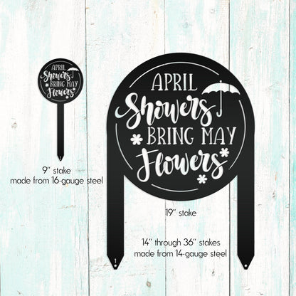 April Showers bring May Flowers Metal Yard Stake - Spring Decor