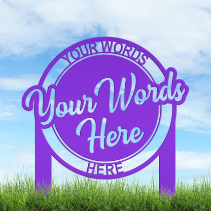 Custom Metal Welcome Yard Stake, Make it your own wording, Business Sign