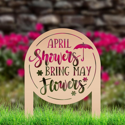 April Showers bring May Flowers Metal Yard Stake - Spring Decor