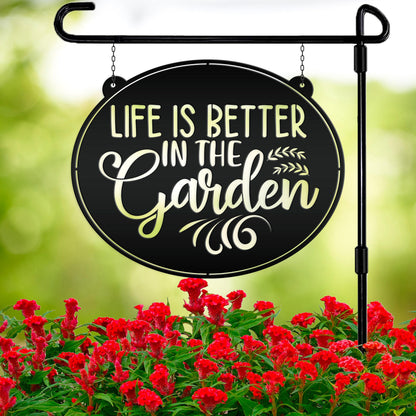 Metal Garden Sign -  Life is Better In The Garden