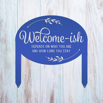 Whimsical Welcome-ish Metal Yard Stake - Perfect Garden Decoration - Outdoor Funny Home Decor - Realtor Closing Gift - Housewarming Signs