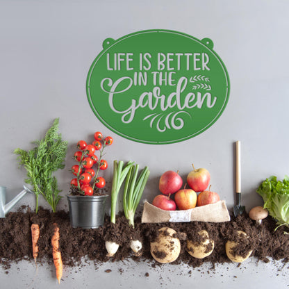 Metal Garden Sign -  Life is Better In The Garden