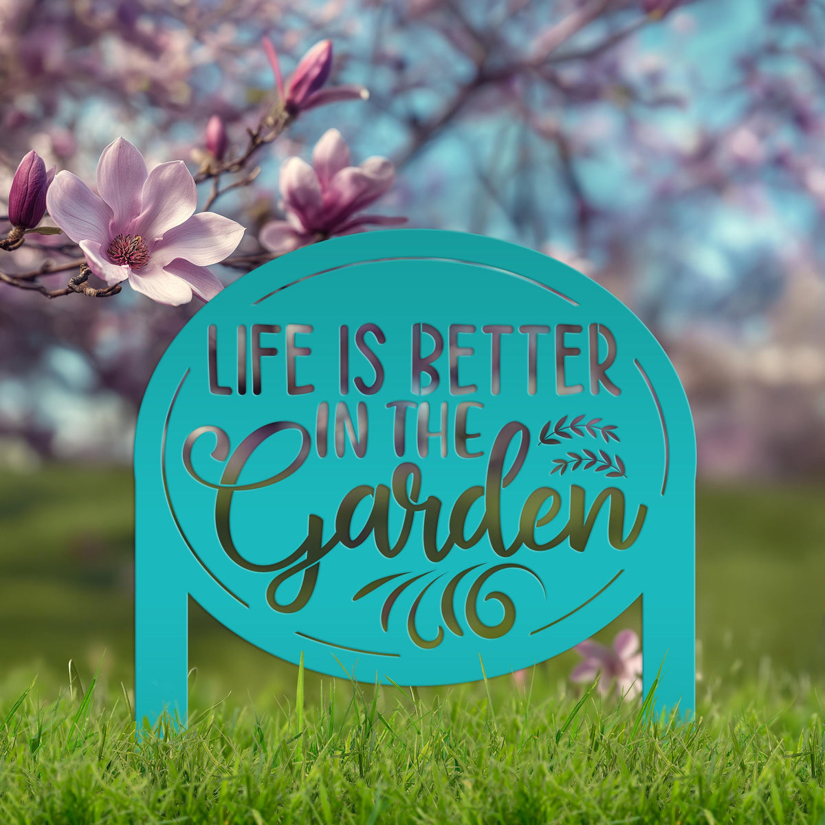 Life is Better in the Garden Metal Yard Stake, Garden Decor, Mother's Day Gift, Gift for the Gardner, Gift for Grandma