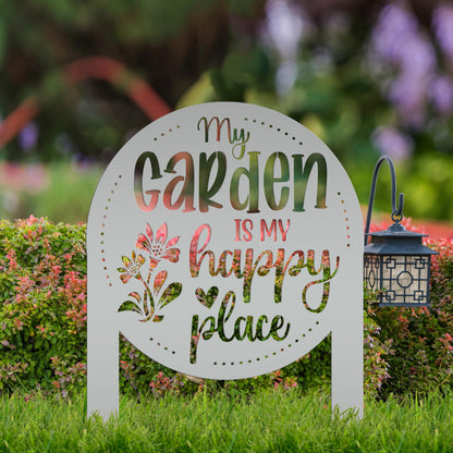 My Garden Is My Happy Place Metal Yard Stake , Garden Decor, Mother's Day Gift, Gift For Grandma
