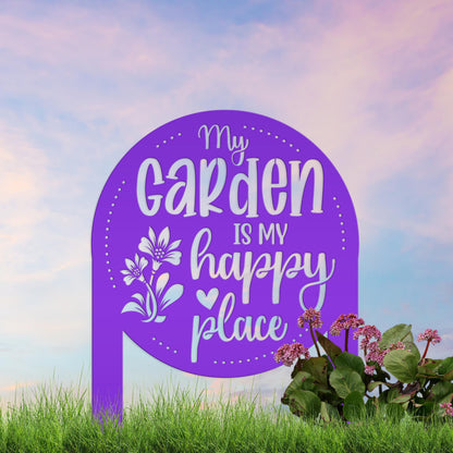 My Garden Is My Happy Place Metal Yard Stake , Garden Decor, Mother's Day Gift, Gift For Grandma