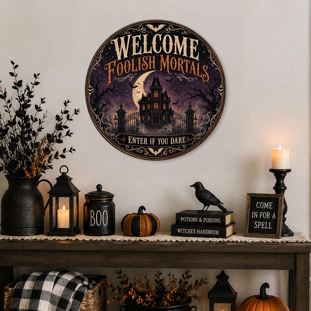Welcome Foolish Mortals Sign, Round Metal Signs, Enter If You Dare, Haunted House Decor, Gothic Halloween, Spooky Season, Front Porch Art