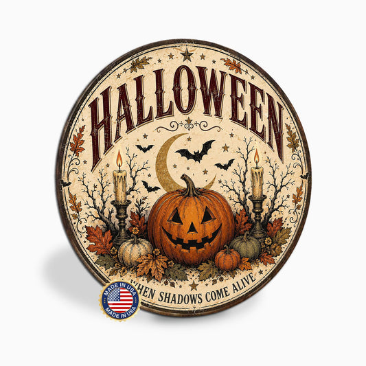 Halloween Sign, Round Metal Vintage Halloween Wall Art, When Shadows Come Alive, Jack O Lantern, Halloween Decor, Pumpkin Decor, Seasonal